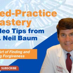 Dr. Neil Baum for his video on the art of forgiveness. | Vanguard Communications
