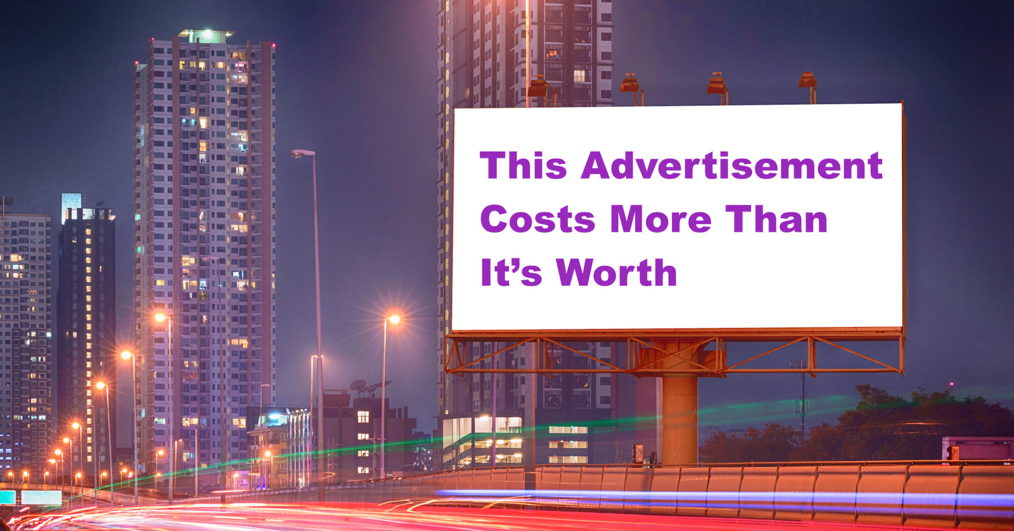 Billboard saying This Lawyer Advertising Costs More Than It's Worth | Vanguard Communications Law Market Link | Denver, CO