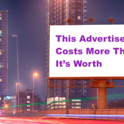 Billboard saying This Lawyer Advertising Costs More Than It's Worth | Vanguard Communications Law Market Link | Denver, CO